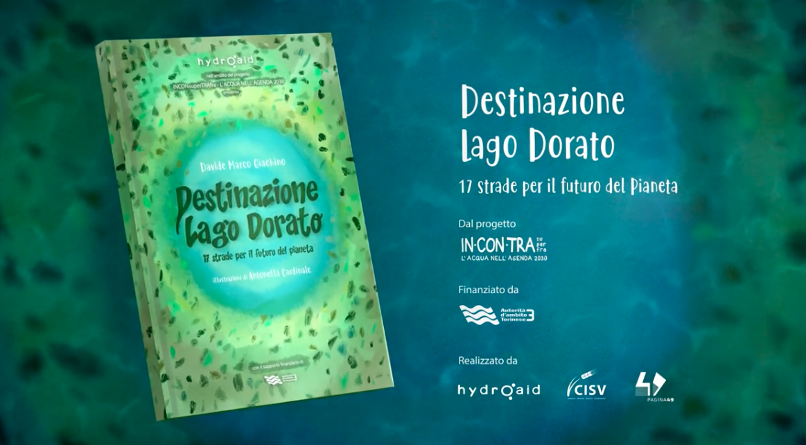 Book Trailer "Destinazione Lago Dorato - 17 strade per il futuro del pianeta"